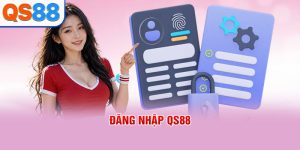 Hướng Dẫn QS88: Chi Tiết Toàn Tập Cho Người Chơi Mới - TAXO.TOP