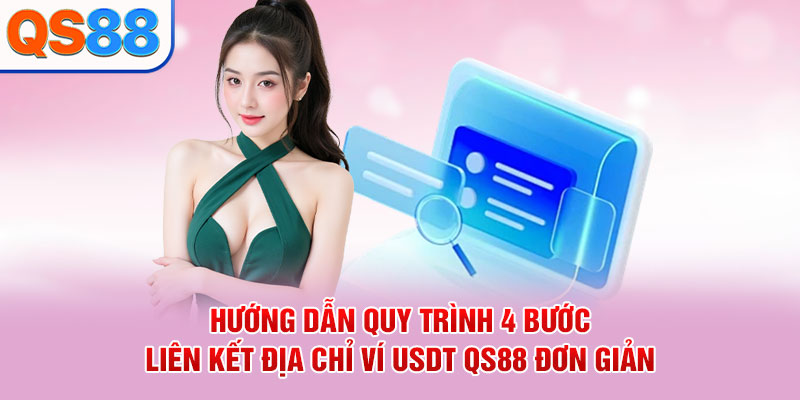 Liên Kết Ví USDT QS88 - Kiến Thức Cần Biết Trước Khi Kết Nối - TAXO.TOP