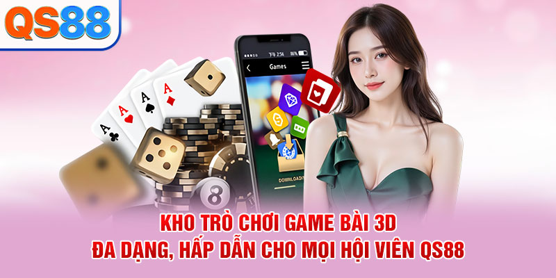 Game Bài 3D QS88 - Đổi Thưởng Đỉnh Cao, Săn Thưởng Cực Khủng - TAXO.TOP