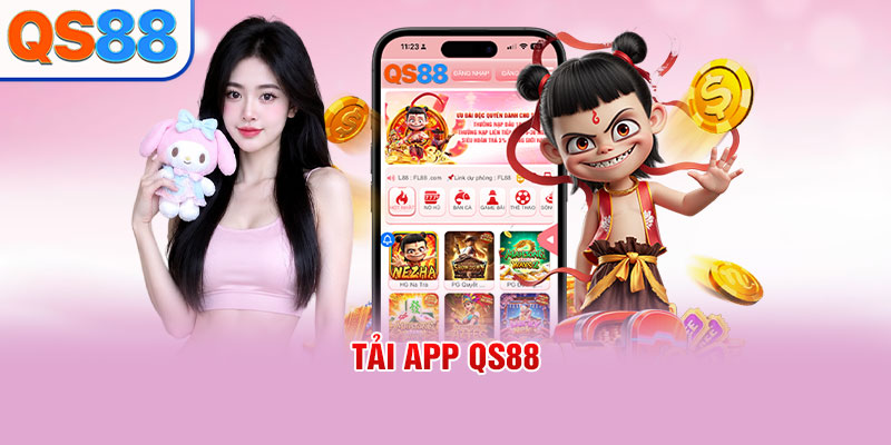 Tải App QS88: Trải Nghiệm Giải Trí Mượt Mà, Không Bị Chặn - TAXO.TOP
